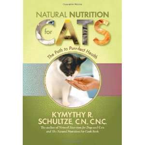 Natural Nutrition for Cats The Path to Purr fect Health (Paperback 