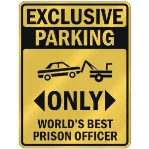   PARKING  ONLY WORLDS BEST PRISON OFFICER  PARKING SIGN OCCUPATIONS