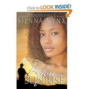  Before Sunrise [Paperback]: Sienna Mynx: Books