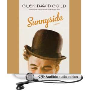  Sunnyside (Audible Audio Edition) Glen David Gold 