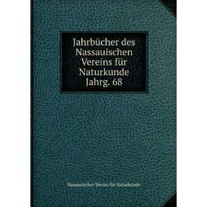   Naturkunde. Jahrg. 68: Nassauischer Verein fÃ¼r Naturkunde: Books