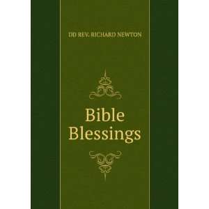  Bible Blessings DD REV. RICHARD NEWTON Books