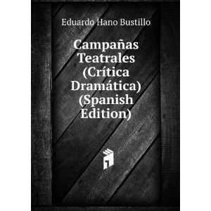  CampaÃ±as Teatrales (CrÃ­tica DramÃ¡tica) (Spanish 
