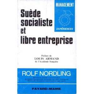    Suède socialiste et libre entreprise: Nordling Rolf: Books