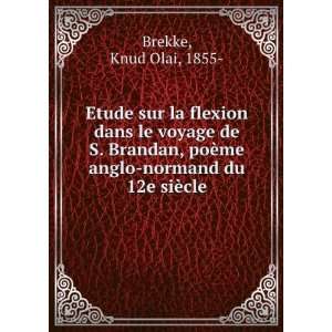   ¨me anglo normand du 12e siÃ¨cle Knud Olai, 1855  Brekke Books