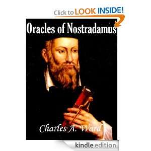 Oracles of Nostradamus (Annotated) Charles A. Ward  
