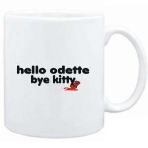 Mug White  Hello Odette bye kitty  Female Names:  Sports 