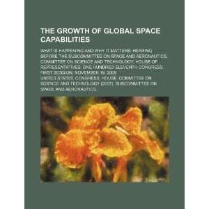  The growth of global space capabilities what is happening 
