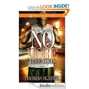 No More Time Outs (Zane Presents) Thomas Slater  Kindle 