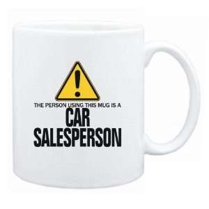   Using This Mug Is A Car Salesperson  Mug Occupations: Home & Kitchen