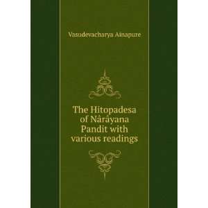   rÃ¢yana Pandit with various readings Vasudevacharya Ainapure Books