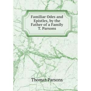   the Father of a Family T. Parsons. Thomas Parsons  Books