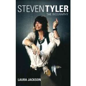  Steven Tyler: The Biography[ STEVEN TYLER: THE BIOGRAPHY 
