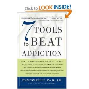    7 Tools to Beat Addiction [Paperback] Stanton Peele Books