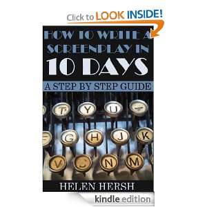 How to Write a Screenplay in 10 Days: A Step by Step Guide: Helen 