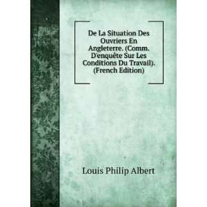   Conditions Du Travail). (French Edition) Louis Philip Albert Books