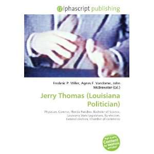  Jerry Thomas (Louisiana Politician) (9786132818294) Books
