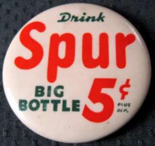 1940s Canada Dry Drink Spur Cola Big Bottle 5¢ Pin  
