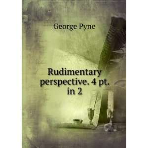  Rudimentary perspective. 4 pt. in 2. George Pyne Books