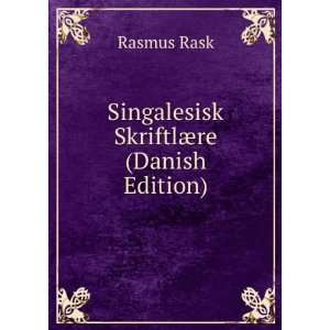    Singalesisk SkriftlÃ¦re (Danish Edition) Rasmus Rask Books