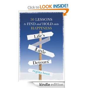   Find and Hold onto Happiness Regina Brett  Kindle Store