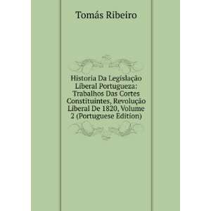   De 1820, Volume 2 (Portuguese Edition) TomÃ¡s Ribeiro Books