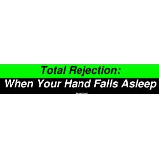  Total Rejection: When Your Hand Falls Asleep MINIATURE 