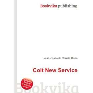  Colt New Service: Ronald Cohn Jesse Russell: Books