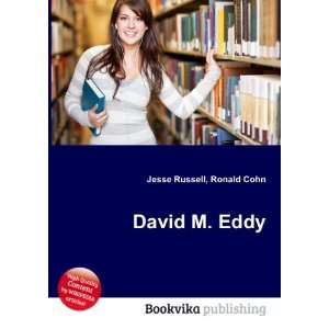 David M. Eddy Ronald Cohn Jesse Russell  Books