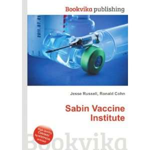  Sabin Vaccine Institute: Ronald Cohn Jesse Russell: Books