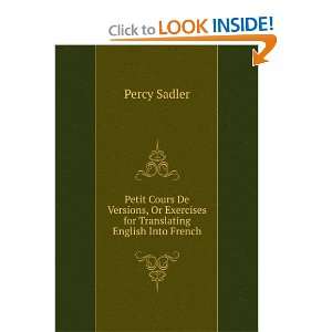   for Translating English Into French: Percy Sadler:  Books