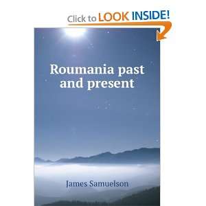  Roumania Past and Present James Samuelson Books