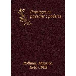   Paysages et paysans  poÃ©sies Maurice, 1846 1903 Rollinat Books