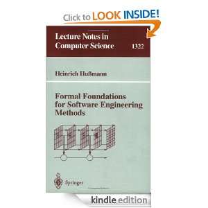 Formal Foundations for Software Engineering Methods (Lecture Notes in 