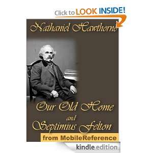  Our Old Home and Septimius Felton (mobi) eBook Nathaniel 