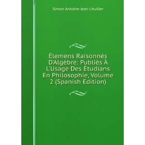   Spanish Edition) Simon Antoine Jean Lhuilier  Books