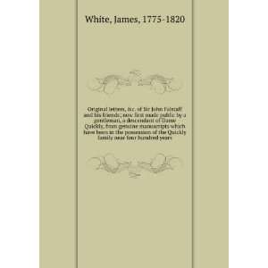   near four hundred years James, 1775 1820 White  Books