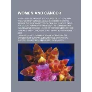  Women and cancer where are we in prevention, early 