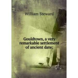   very remarkable settlement of ancient date; William Steward Books