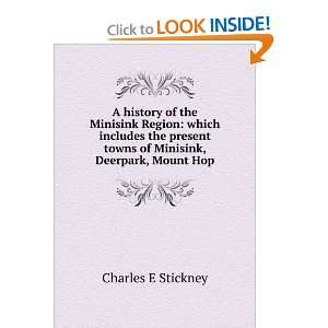   Minisink, Deerpark, Mount Hop Charles E Stickney  Books