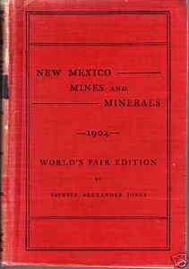 New Mexico Mines & Minerals Mining Gold Silver Geology  