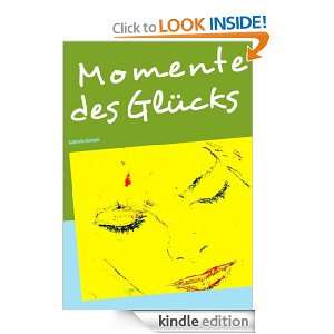 Momente des Glücks (German Edition) Gabriela Fontani  