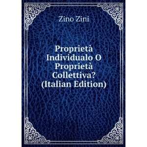   ProprietÃ  Collettiva? (Italian Edition) Zino Zini Books