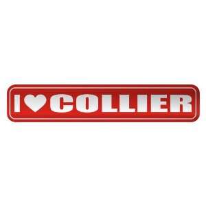   I LOVE COLLIER  STREET SIGN NAME