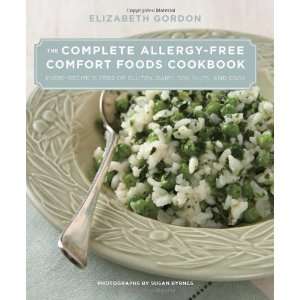  The Complete Allergy Free Comfort Foods Cookbook: Every 