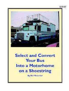 Select and Convert Your Bus Into a Motorhome on a Shoestring