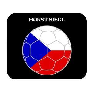  Horst Siegl (Czech Republic) Soccer Mousepad: Everything 