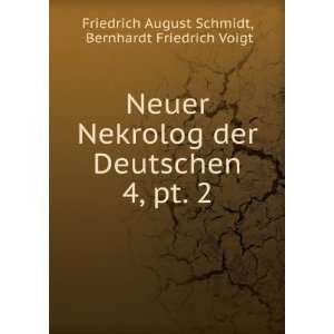   pt. 2 Bernhardt Friedrich Voigt Friedrich August Schmidt Books