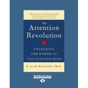    The Attention Revolution [Paperback] Ph.D. B. Alan Wallace Books