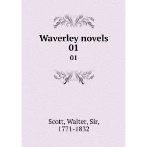  Waverley novels. 01 Walter, Sir, 1771 1832 Scott Books